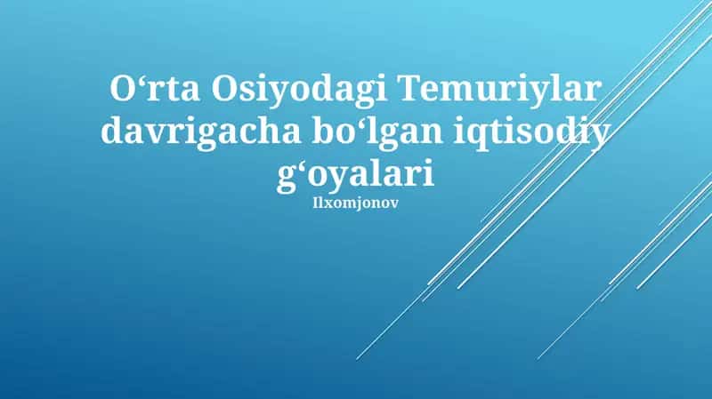 Oʻrta Osiyodagi Temuriylar davrigacha boʻlgan iqtisodiy gʻoyalari 1