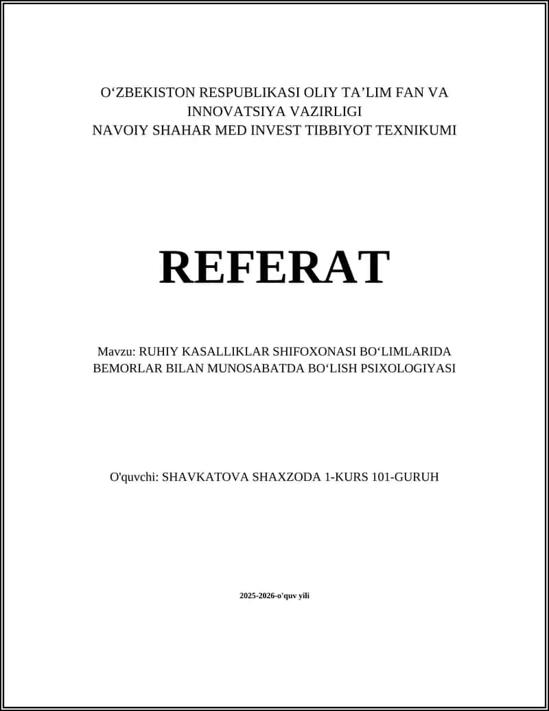 RUHIY KASALLIKLAR SHIFOXONASI BOʻLIMLARIDA BEMORLAR BILAN MUNOSABATDA BOʻLISH PSIXOLOGIYASI 1