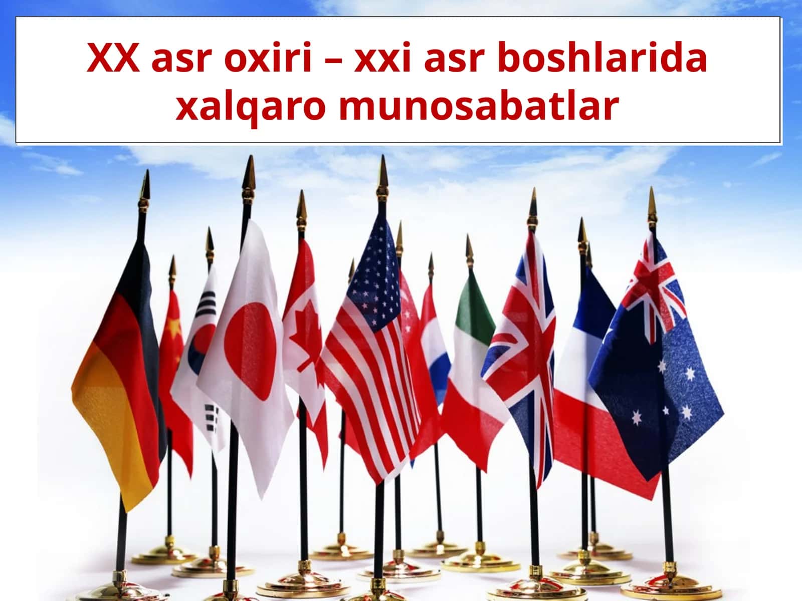 XX asr oxiri – xxi asr boshlaridaxalqaromunosabatlar 1