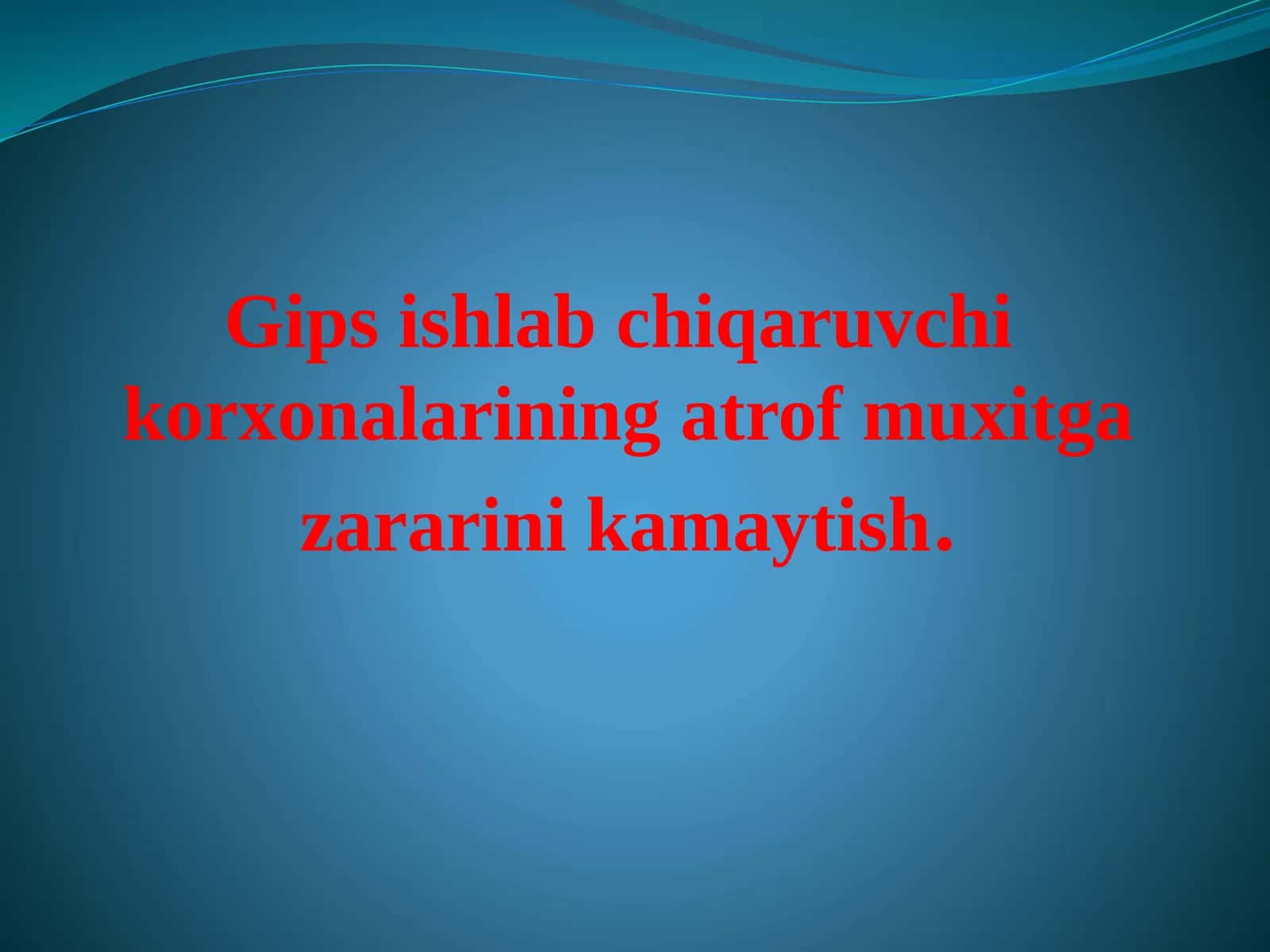 Gips ishlab chiqaruvchi  korxonalarining atrof muxitga zararini kamaytish 1