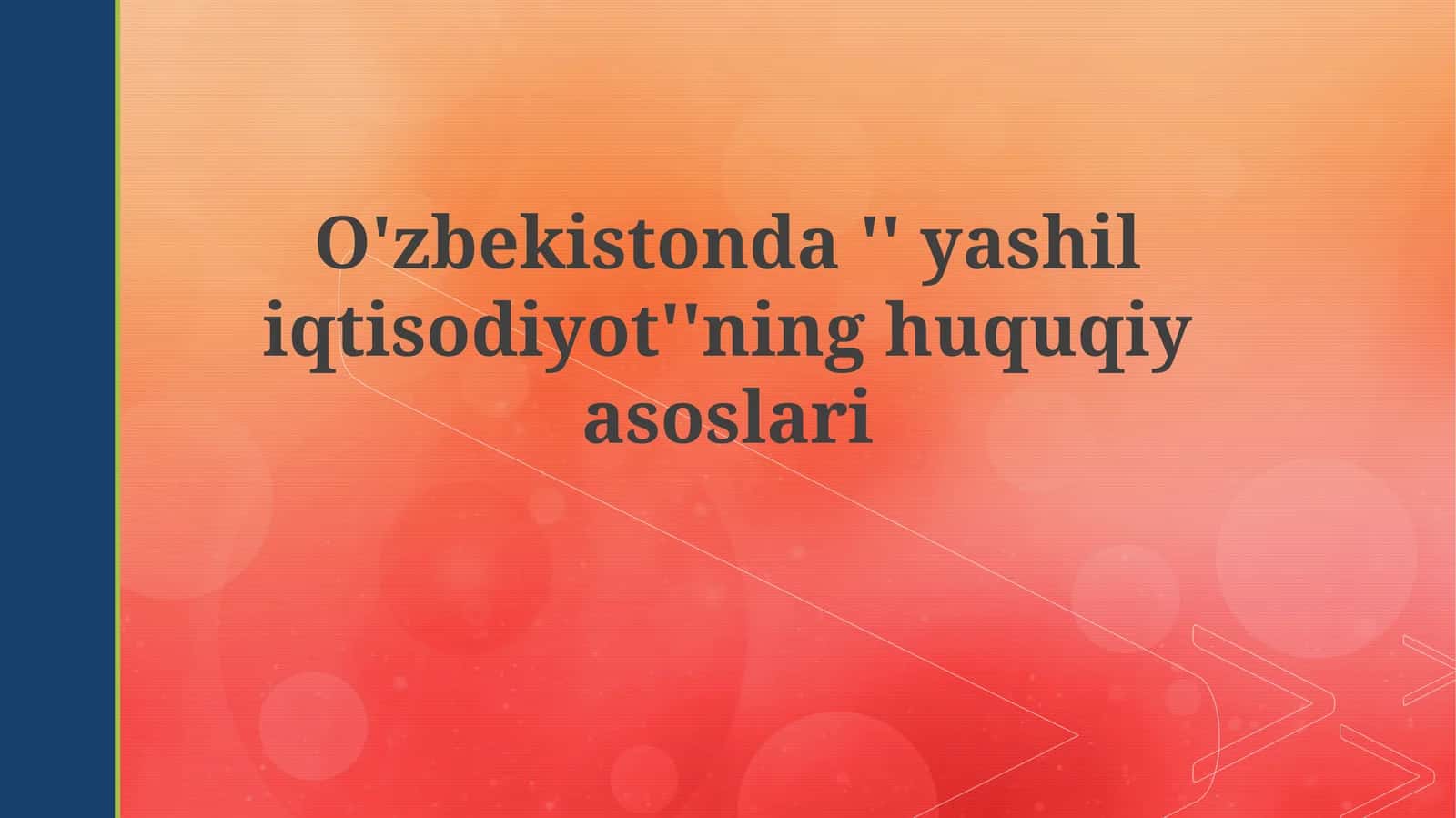 Yashil iqtisodiyotning huquqiy asoslari 1