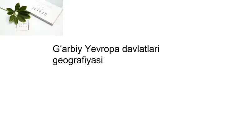 Gʻarbiy Yevropa davlatlari geografiyasi 1