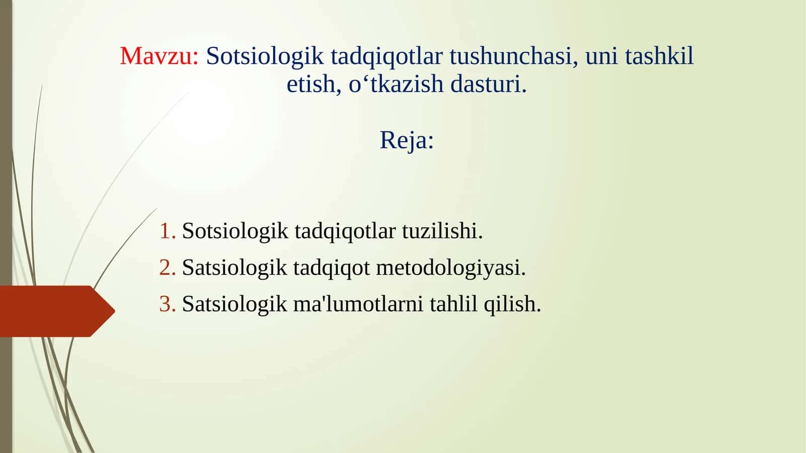 Sotsiologik tadqiqotlar tushunchasi, uni tashkil etish, o‘tkazish dasturi 1