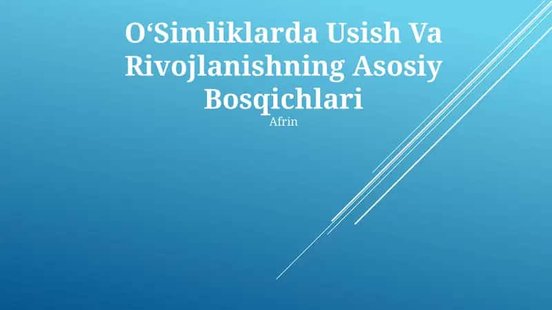 OʻSimliklarda Usish Va Rivojlanishning Asosiy Bosqichlari 1