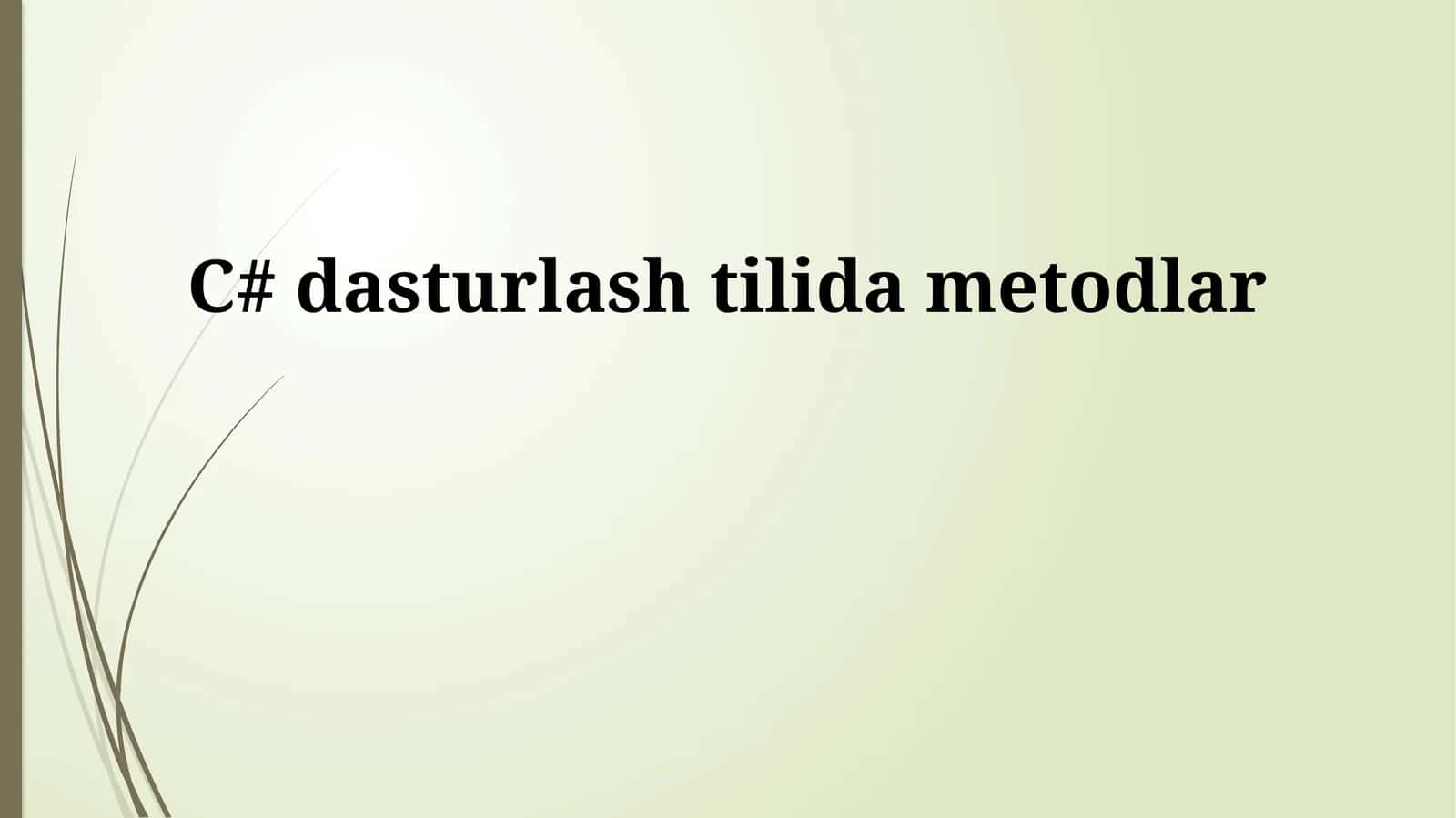 C# dasturlash tilida metodlar 1