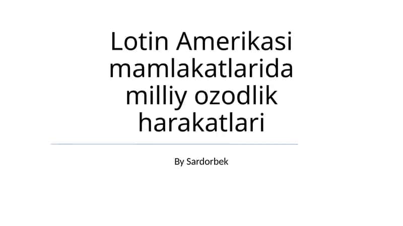 Lotin Amerikasi mamlakatlarida milliy ozodlik harakatlari 1