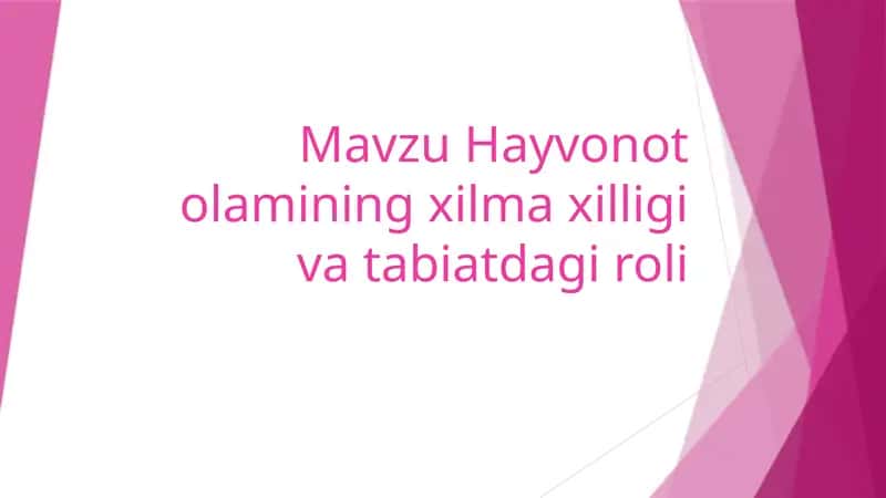Hayvonot olamining xilma xilligi va tabiatdagi roli 1
