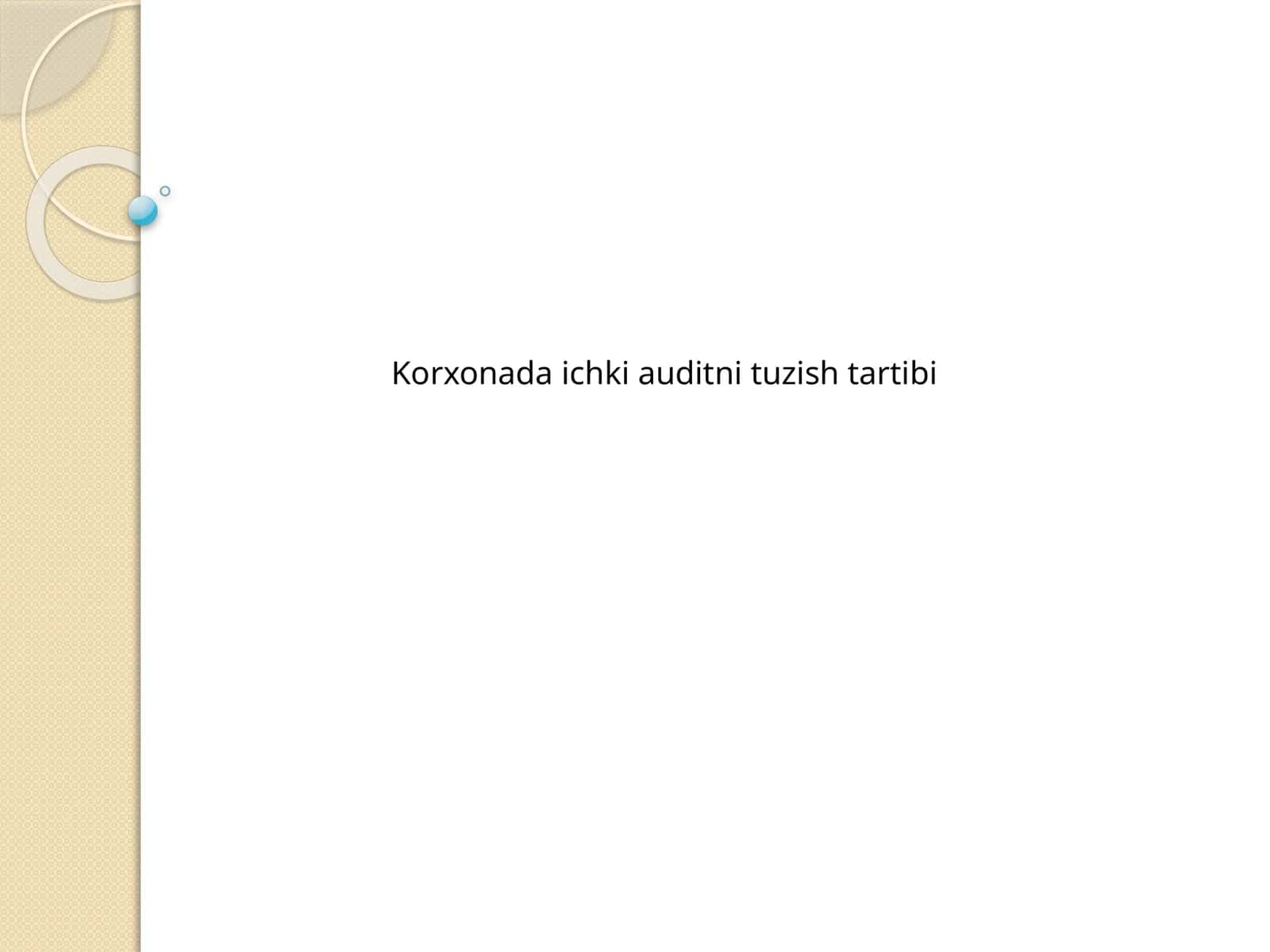 Korxonada ichki auditni tuzish tartibi 1