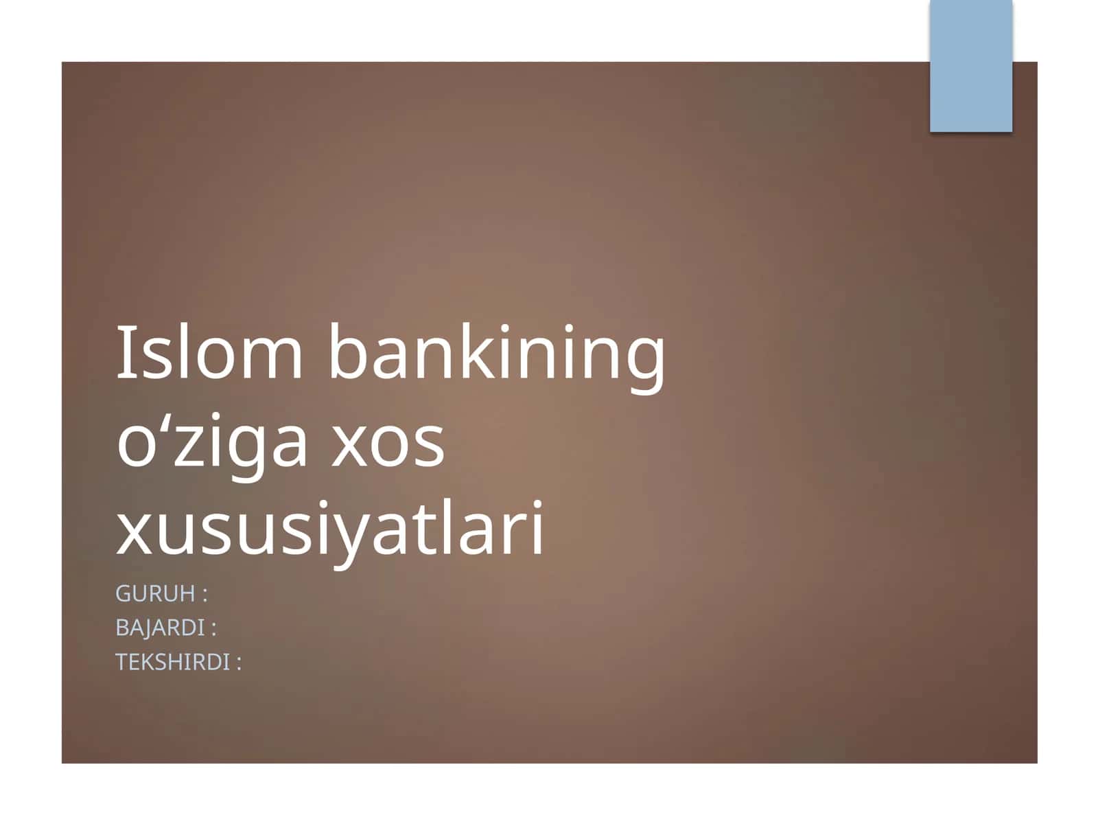 Islombankining o‘zigaxos xususiyatlari 1