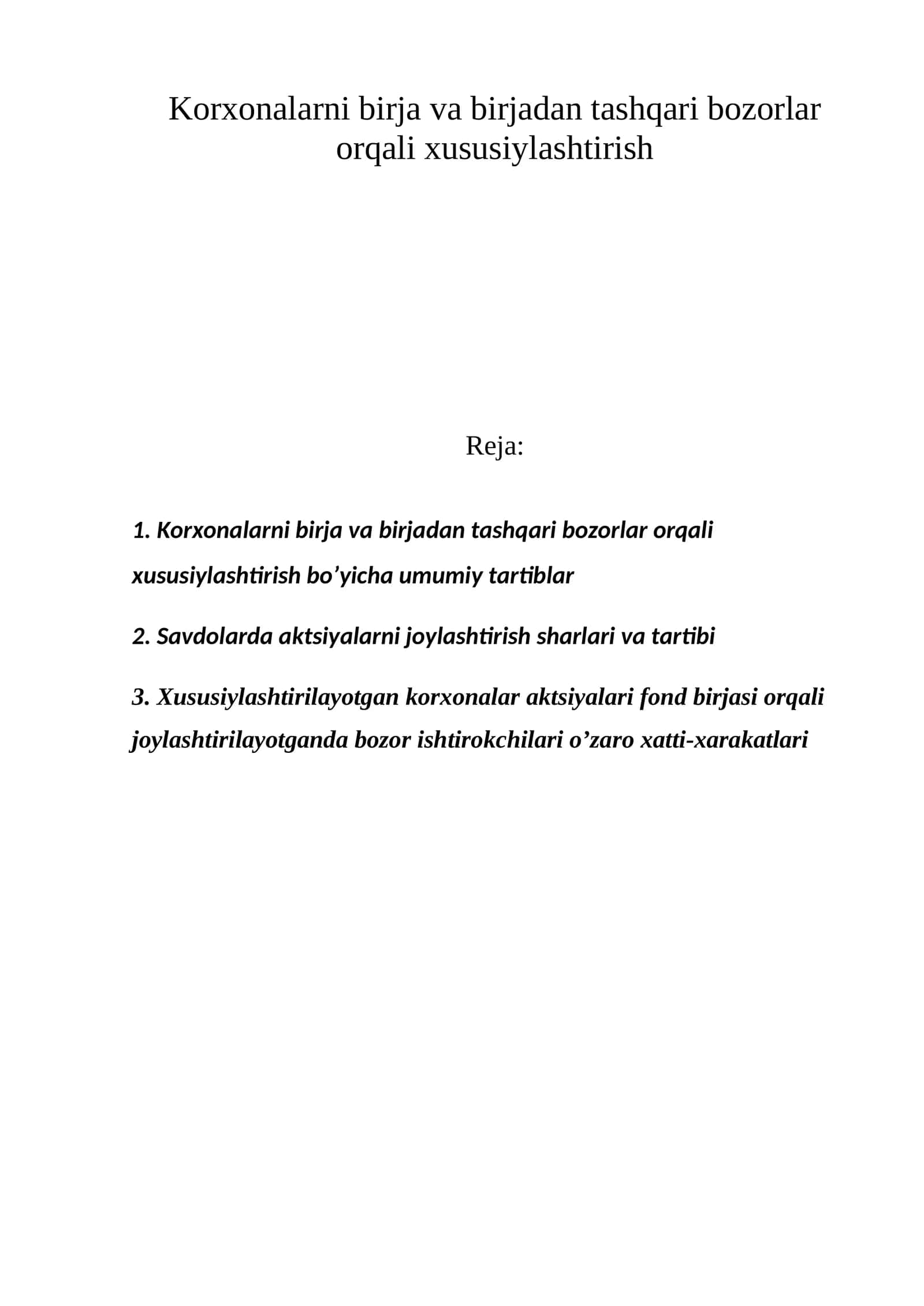 Kоrxоnalarni birja va birjadan tashqari bоzоrlar оrqali xususiylashtirish 1