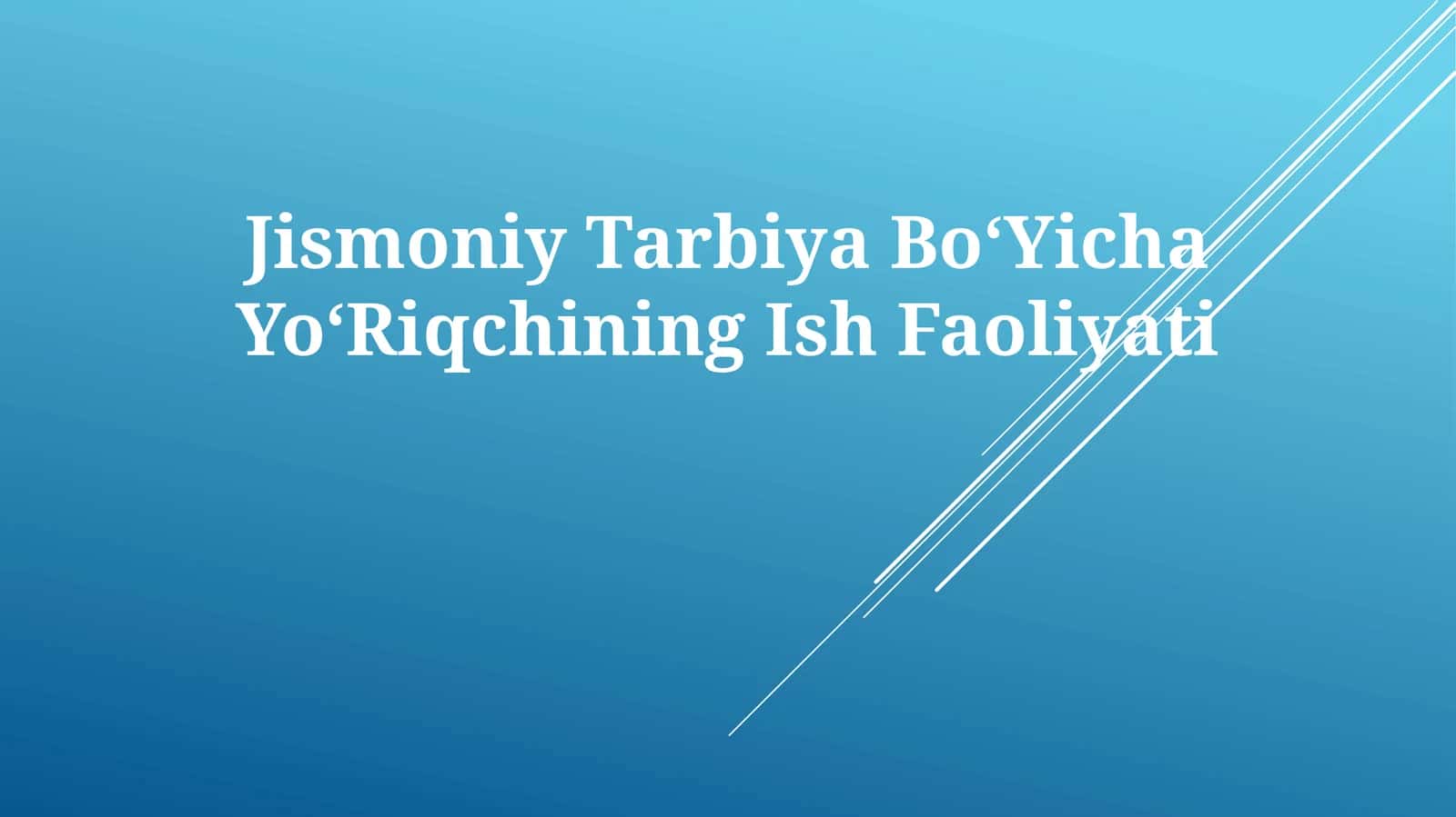 Jismoniy Tarbiya BoʻYicha YoʻRiqchining Ish Faoliyati 1
