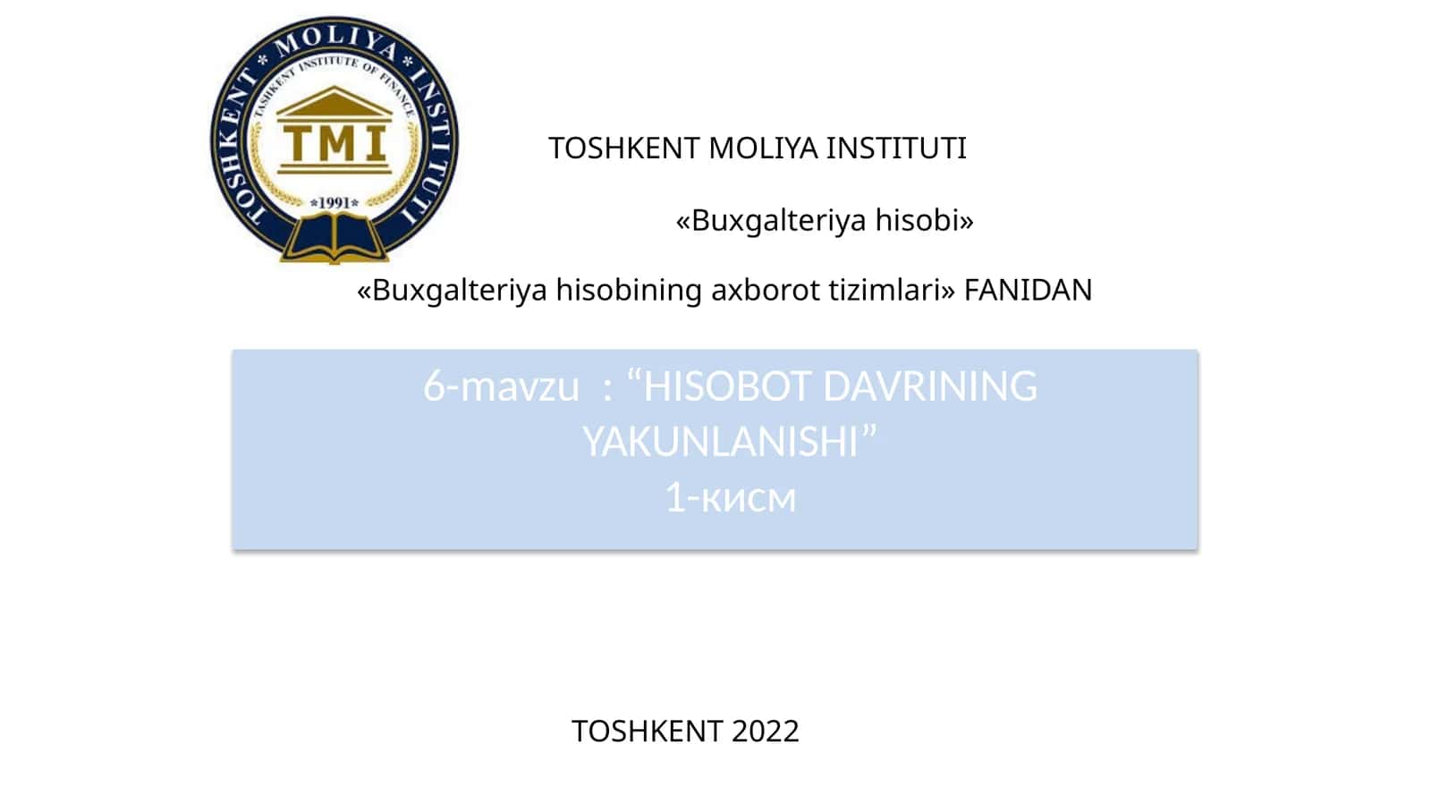 HISOBOT DAVRINING YAKUNLANISHI 1