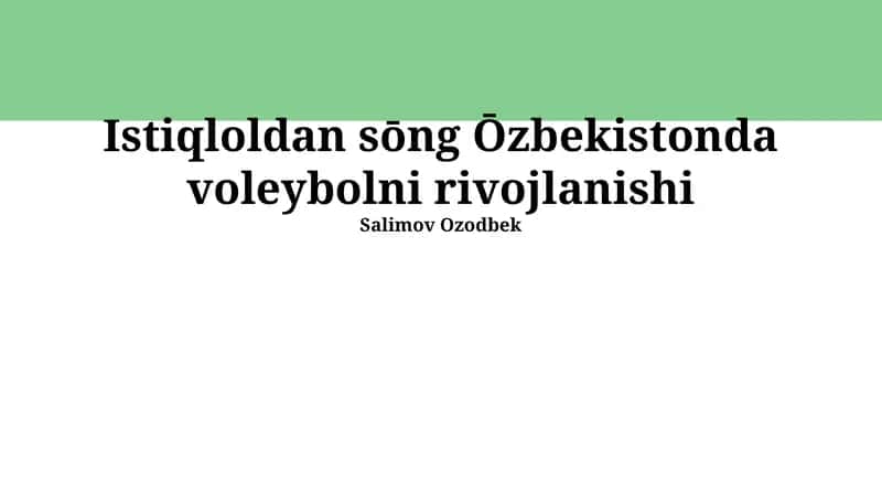 Istiqloldan sōng Ōzbekistonda voleybolni rivojlanishi 1