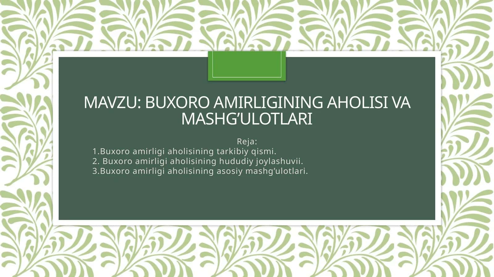 Buxoro amirligining aholisi va mashg'ulotlari 1
