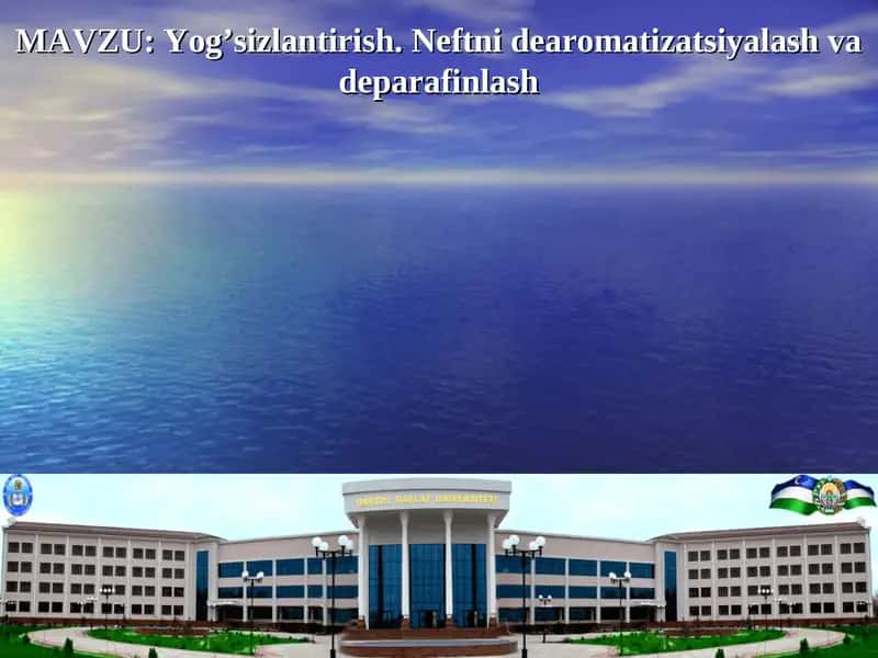 Yog‘sizlantirish. Neftni dearomatizatsiyalash va deparafinlash 1