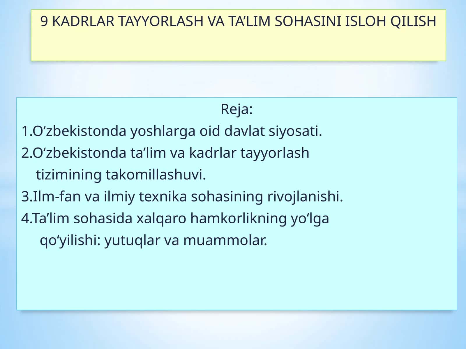 9 KADRLAR TAYYORLASH VA TA’LIM SOHASINI ISLOH QILISH 1