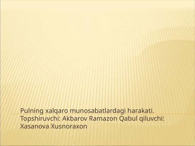 Pulning xalqaro munosabatlardagi harakati 1