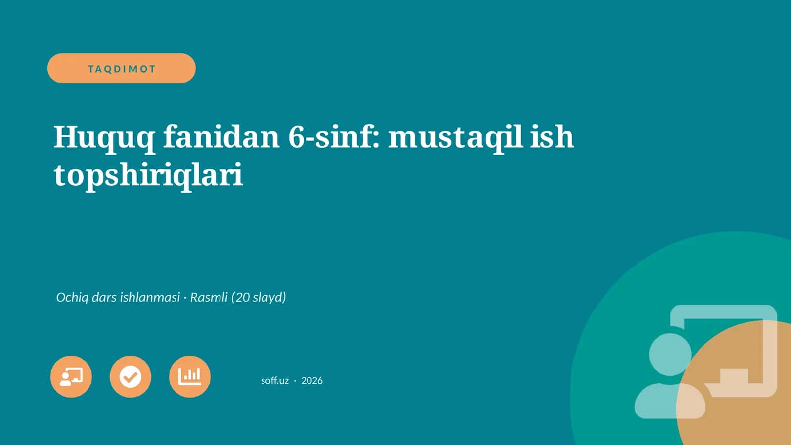 Huquq fanidan 6-sinf: mustaqil ish topshiriqlari 1