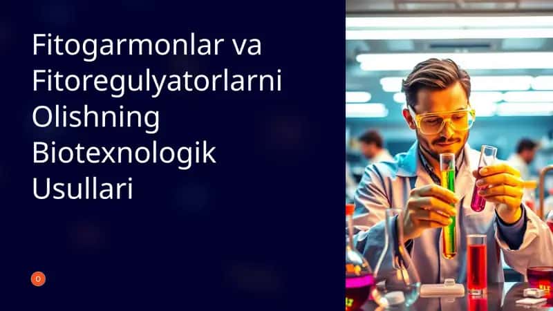 Fitogarmonlar va Fitoregulyatorlarni Olishning Biotexnologik Usullari 1