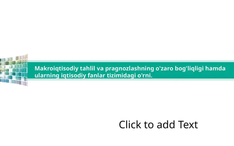 Makroiqtisodiy tahlil va pragnozlashning o'zaro bog'liqligi hamda ularning iqtisodiy fanlar tizimidagi o'rni. 1