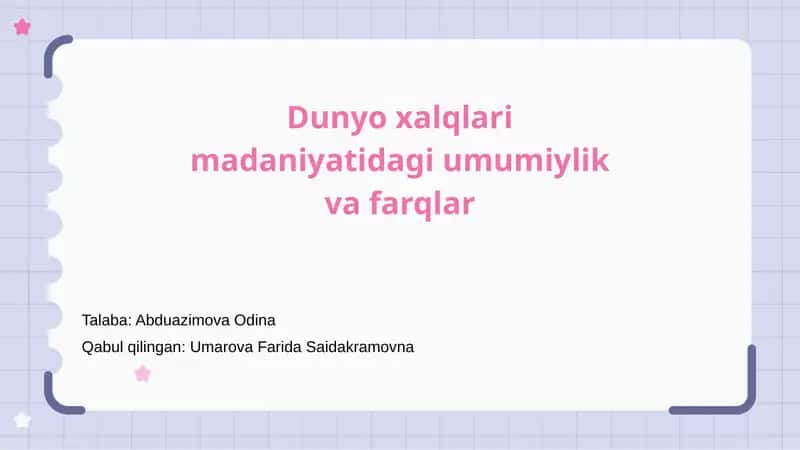 Dunyo xalqlari madaniyatidagi umumiylik va farqlar 1