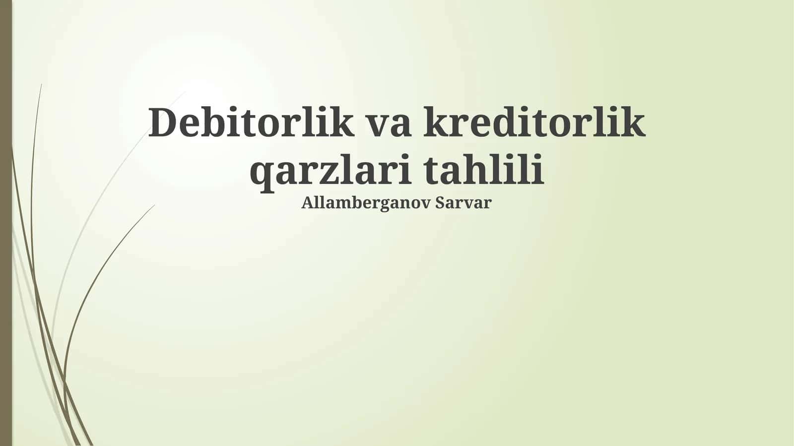 Debitorlik va kreditorlik qarzlari tahlili 1