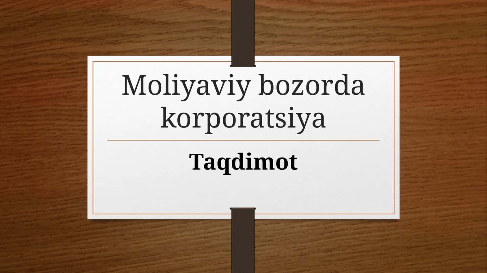 Moliyaviy bozorda korporatsiya 1