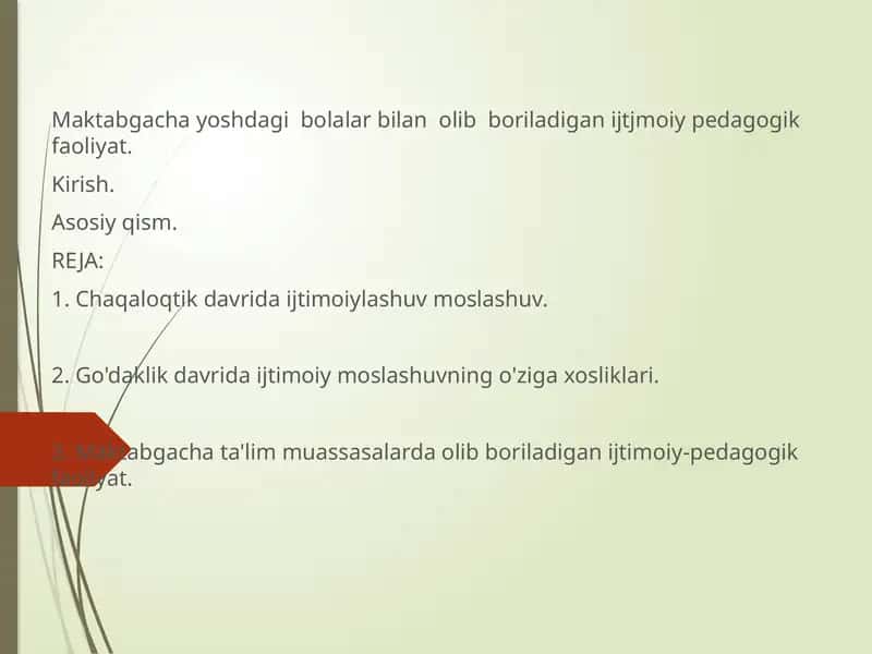 Maktabgacha yoshdagi  bolalar bilan  olib  boriladigan ijtjmoiy pedagogik faoliyat. 1