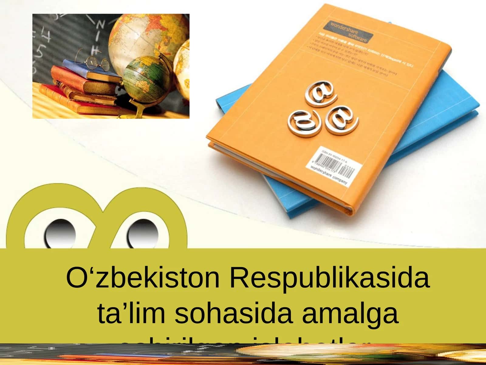 O‘zbekiston Respublikasida ta’lim sohasida amalga oshirilgan islohotlar 1
