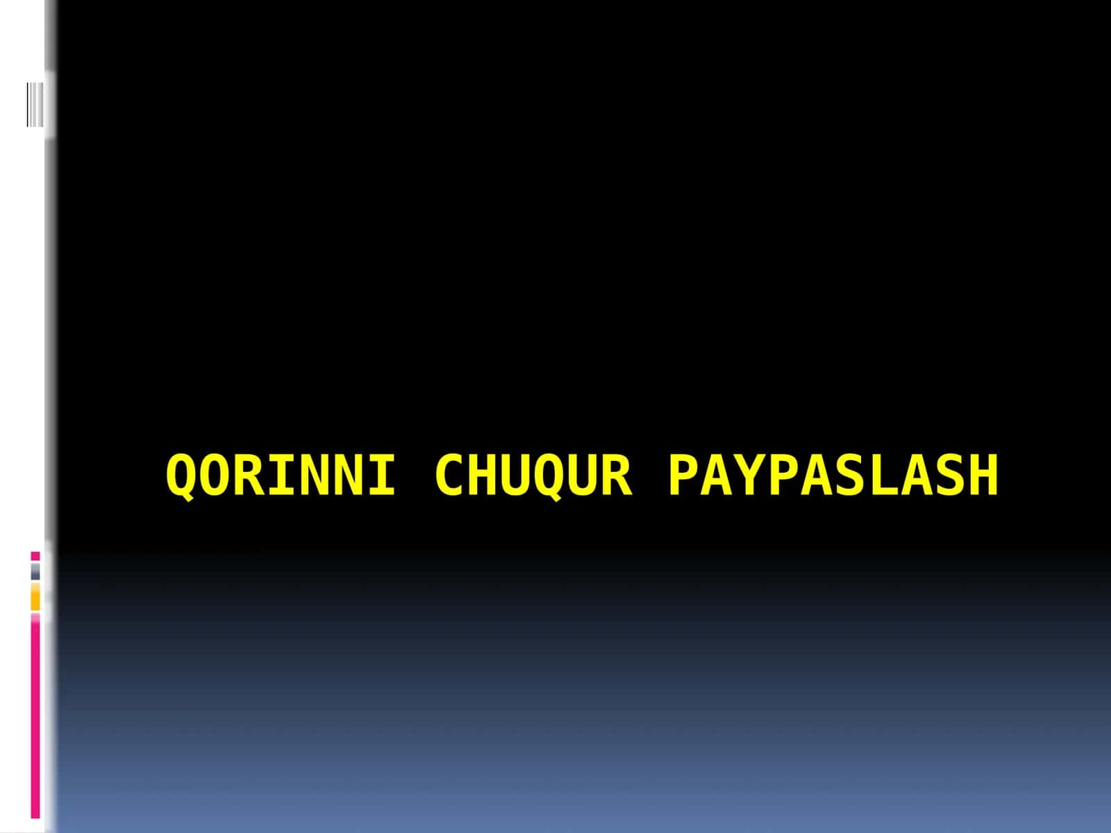 QORINNI CHUQUR PAYPASLASH 1