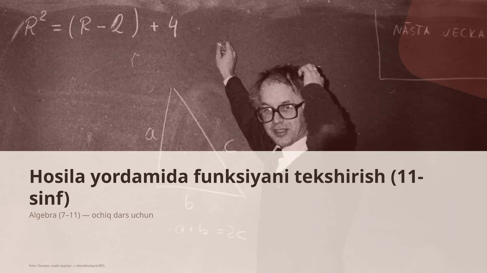 Hosila yordamida funksiyani tekshirish (11-sinf) 1