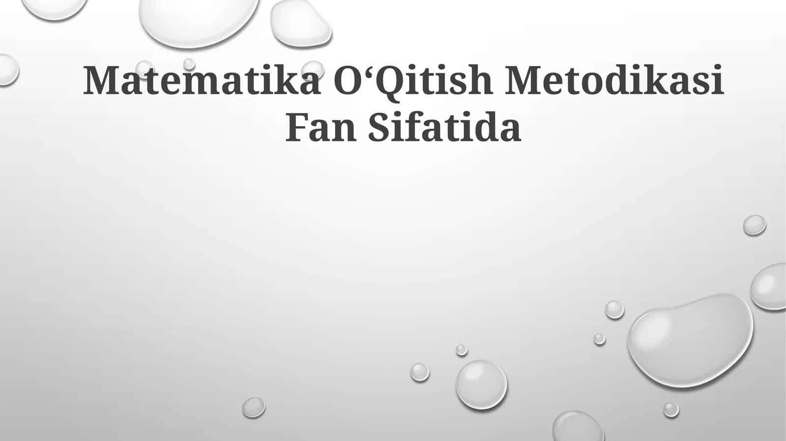 Matematika OʻQitish Metodikasi Fan Sifatida 1
