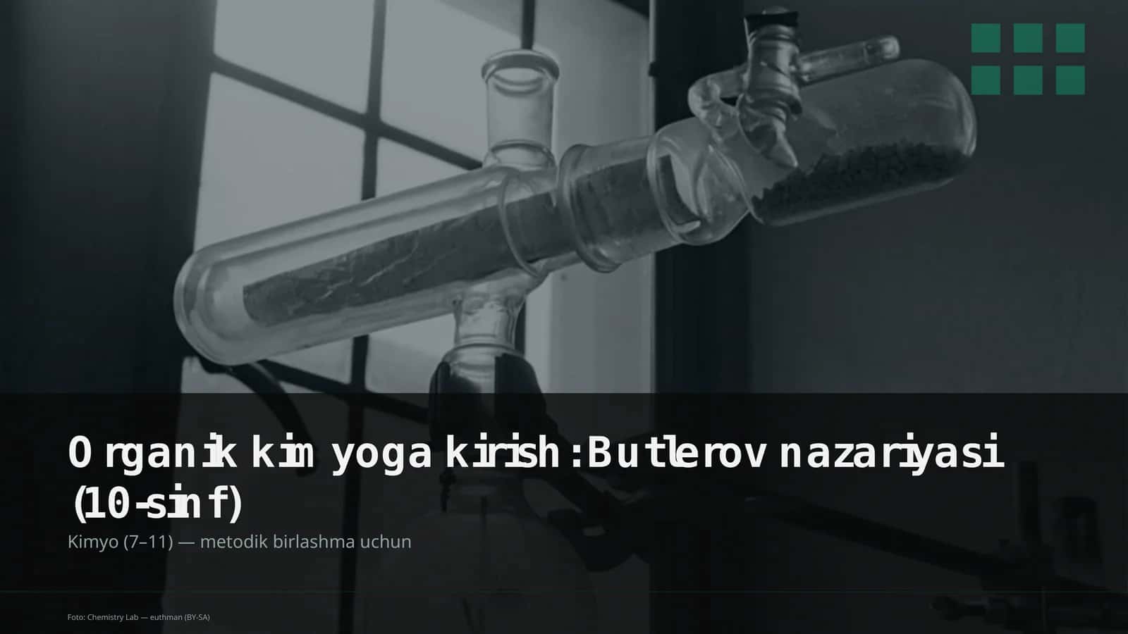 Organik kimyoga kirish: Butlerov nazariyasi (10-sinf) 1