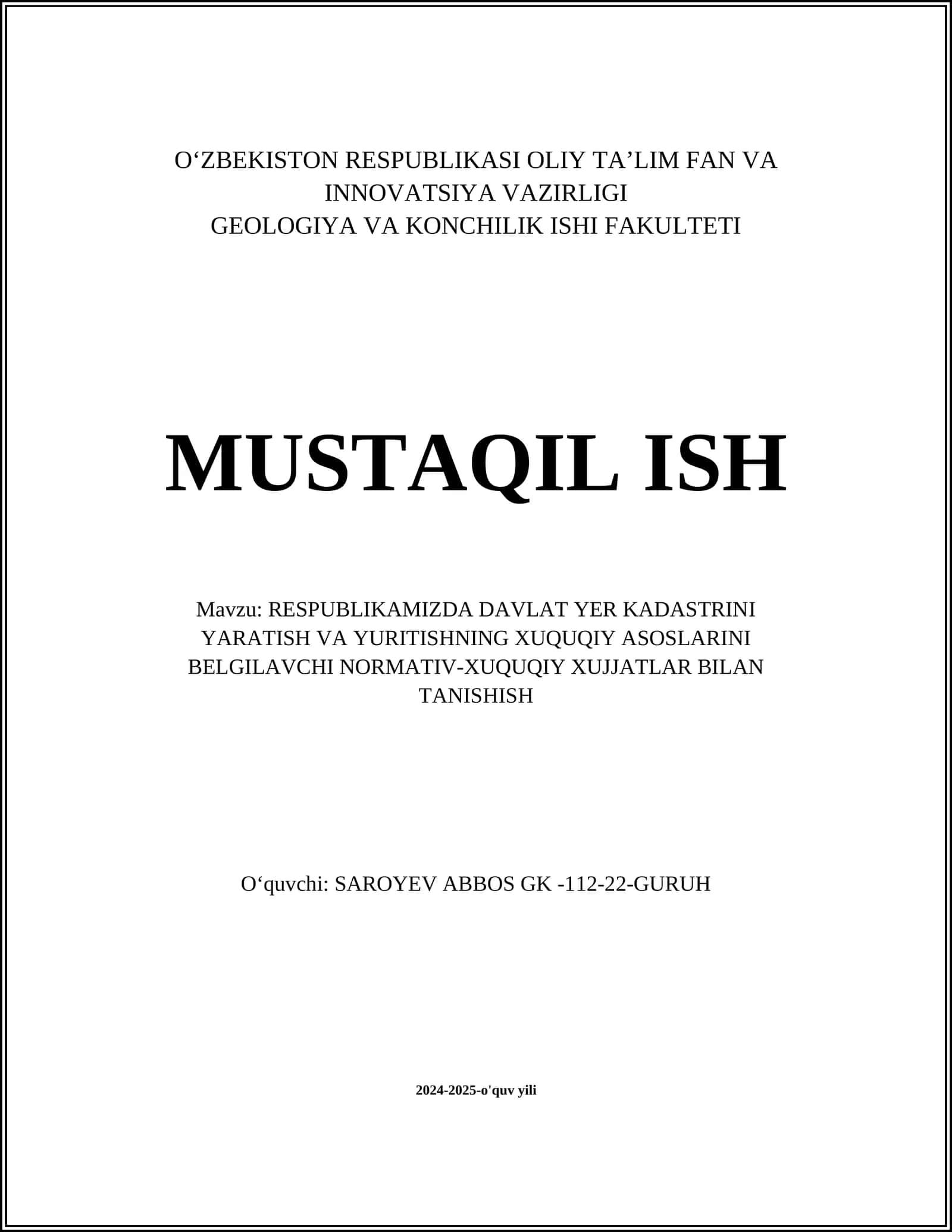 RESPUBLIKAMIZDA DAVLAT YER KADASTRINI YARATISH VA YURITISHNING XUQUQIY ASOSLARINI BELGILAVCHI NORMATIV-XUQUQIY XUJJATLAR BILAN TANISHISH 1
