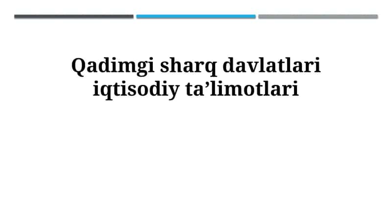 Qadimgi sharq davlatlari iqtisodiy taʼlimotlari 1