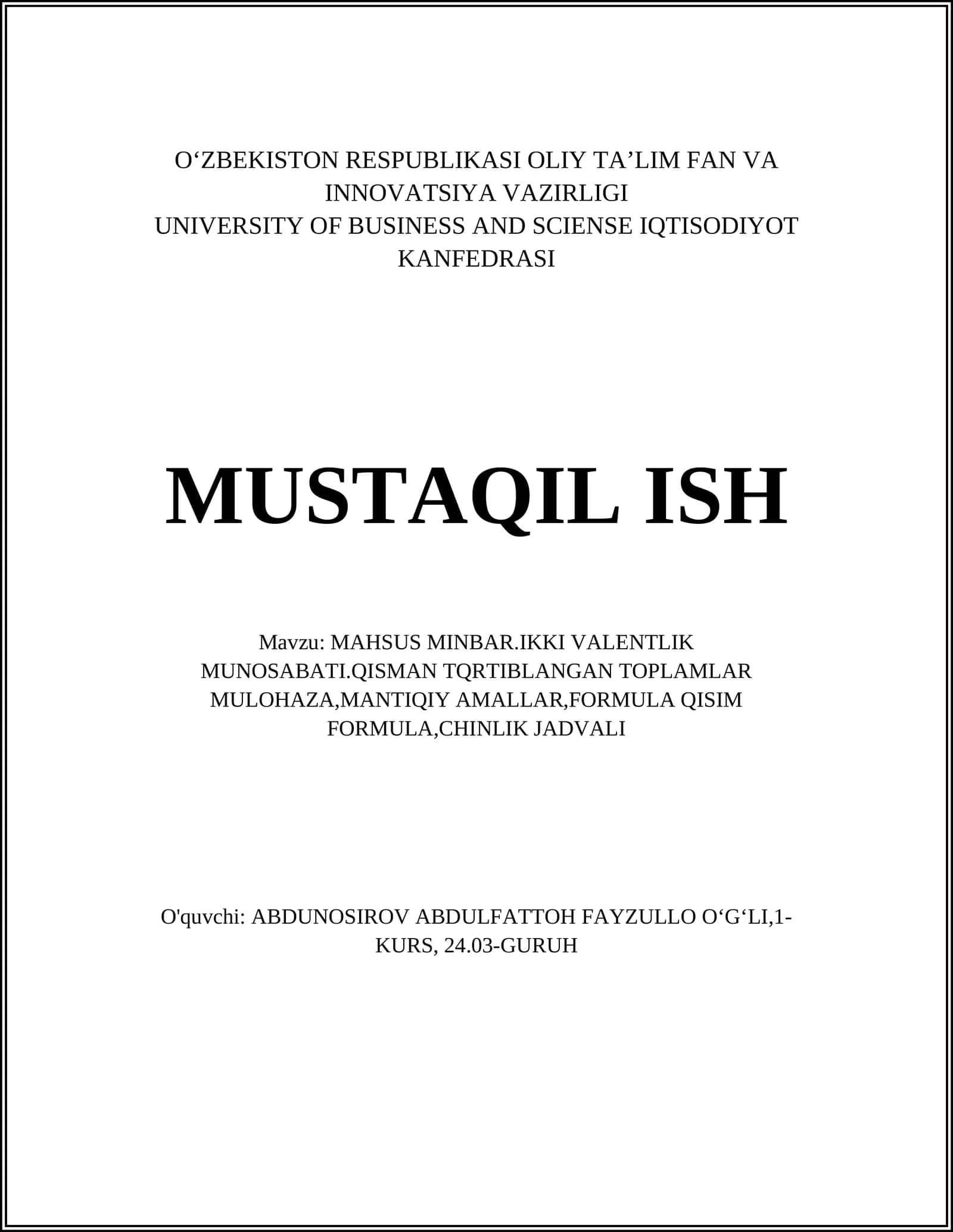 MAHSUS MINBAR.IKKI VALENTLIK MUNOSABATI.QISMAN TQRTIBLANGAN TOPLAMLAR MULOHAZA,MANTIQIY AMALLAR,FORMULA QISIM FORMULA,CHINLIK JADVALI 1