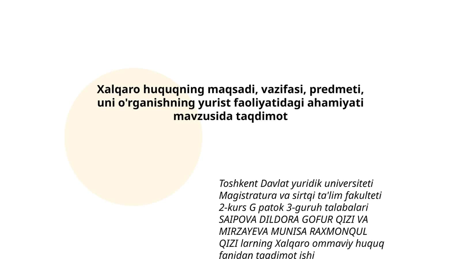 Xalqaro huquqning maqsadi, vazifasi, predmeti, uni o'rganishning yurist faoliyatidagi ahamiyati 1
