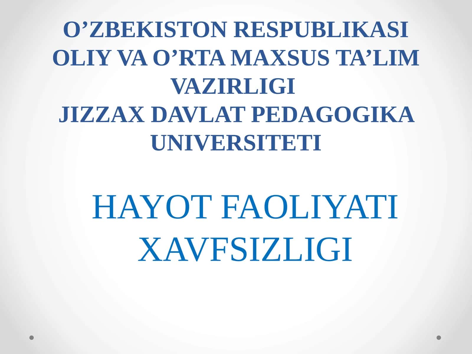 HAYOT FAOLIYATI XAVFSIZLIGI 1