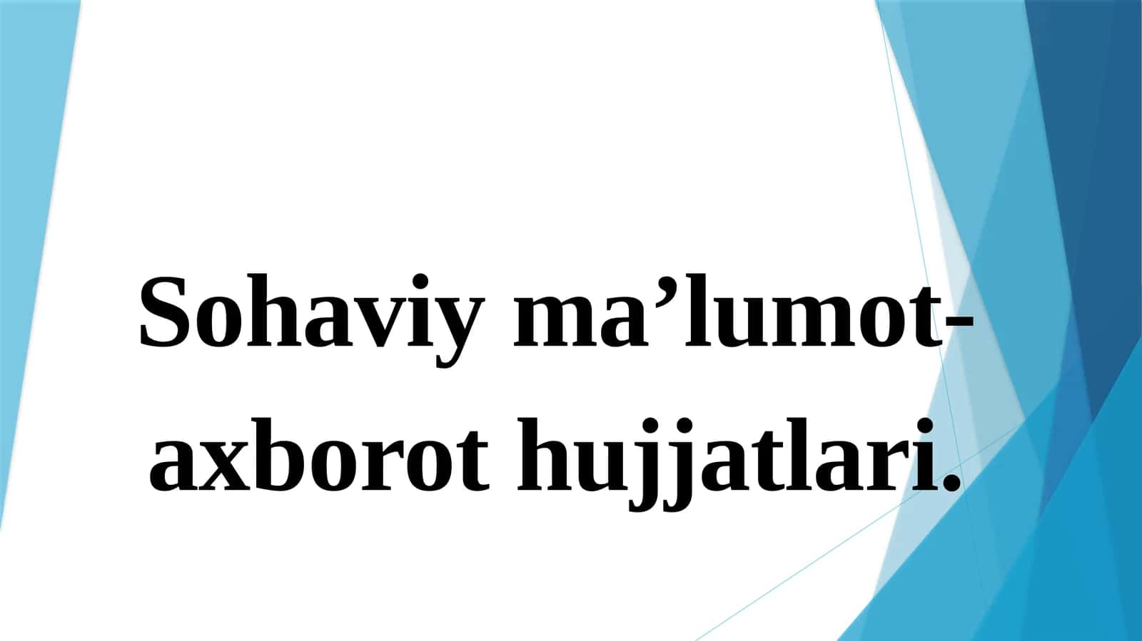 Ma’lumot-axborot hujjatlari 1