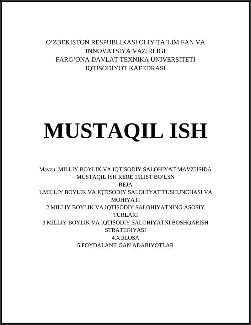 MILLIY BOYLIK VA IQTISODIY SALOHIYAT MAVZUSIDA MUSTAQIL ISH KERE 15LIST BOʻLSN 1