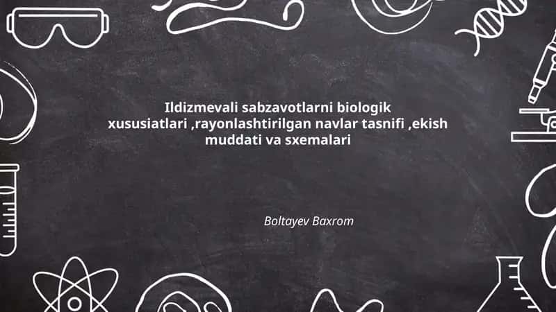 Ildizmevali sabzavotlarning biologik xususiyatlari 1