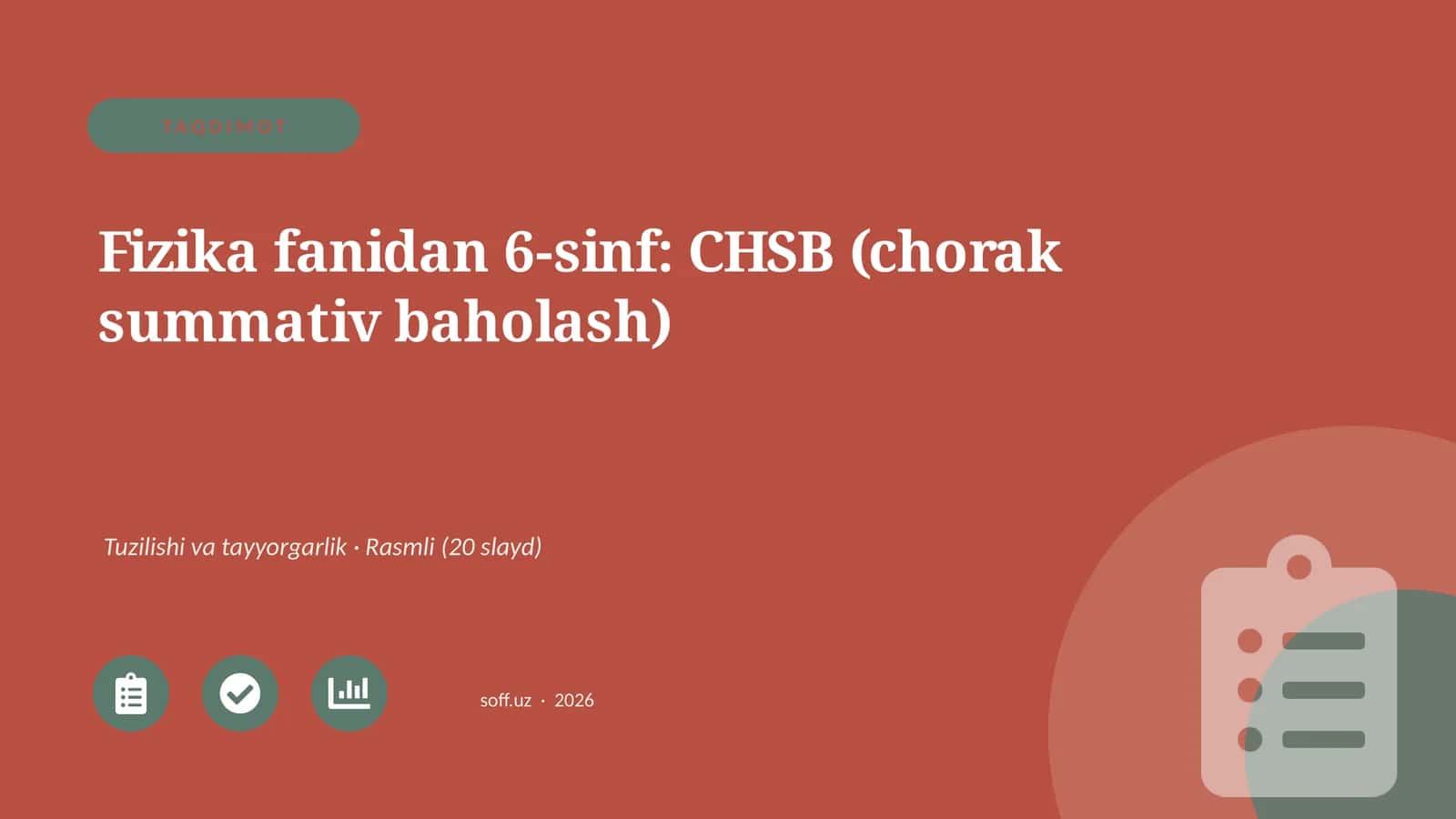 Fizika fanidan 6-sinf: CHSB (chorak summativ baholash) 1