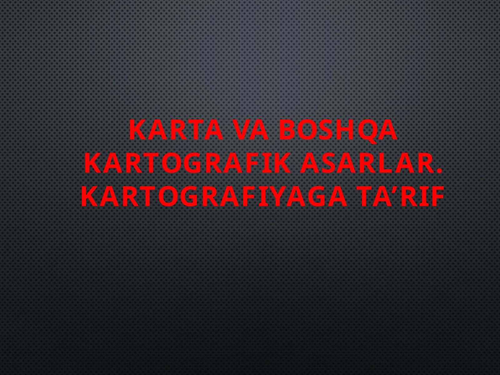 Kartografiya 1