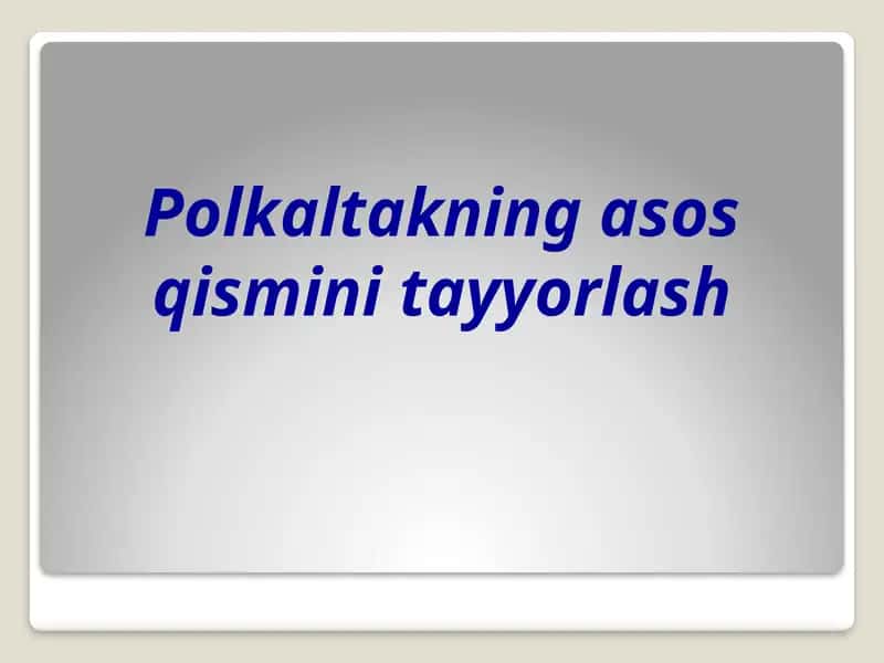 Polkaltakning asos qismi 1