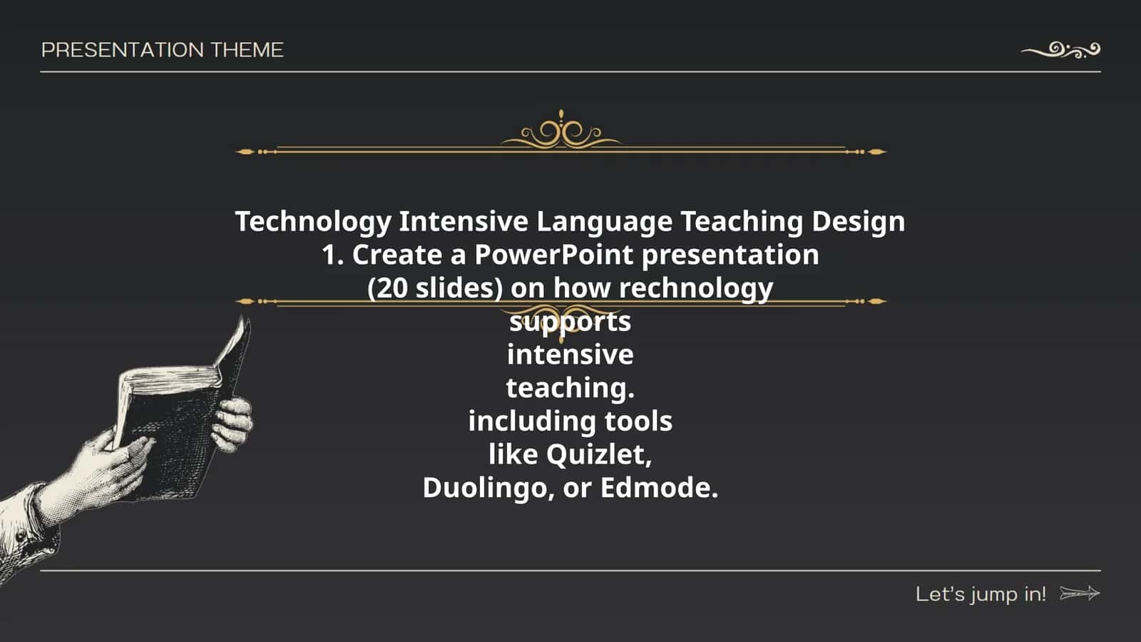 Technology Intensive Language Teaching Design 1