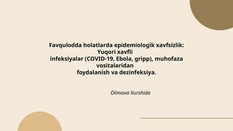 Favqulodda holatlarda epidemiologik xavfsizlik: Yuqori xavfli infeksiyalar (COVID-19, Ebola, gripp), muhofaza vositalaridan foydalanish va dezinfeksiya 1