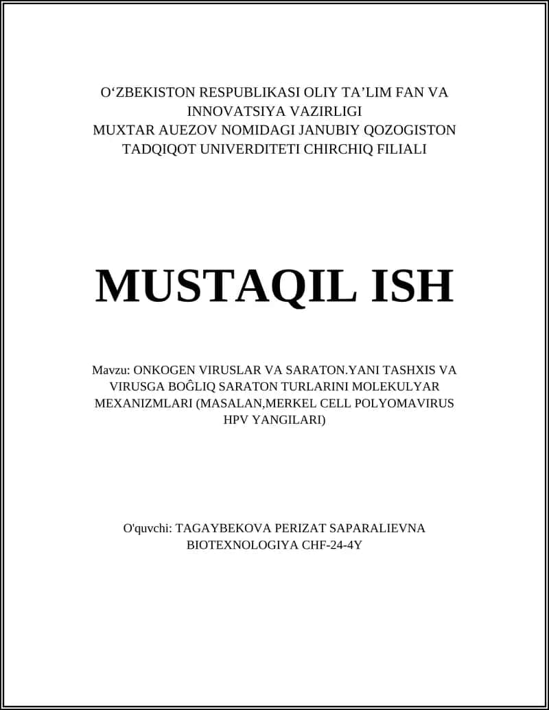 ONKOGEN VIRUSLAR VA SARATON.YANI TASHXIS VA VIRUSGA BOĜLIQ SARATON TURLARINI MOLEKULYAR MEXANIZMLARI (MASALAN, MERKEL CELL POLYOMAVIRUS HPV YANGILARI) 1