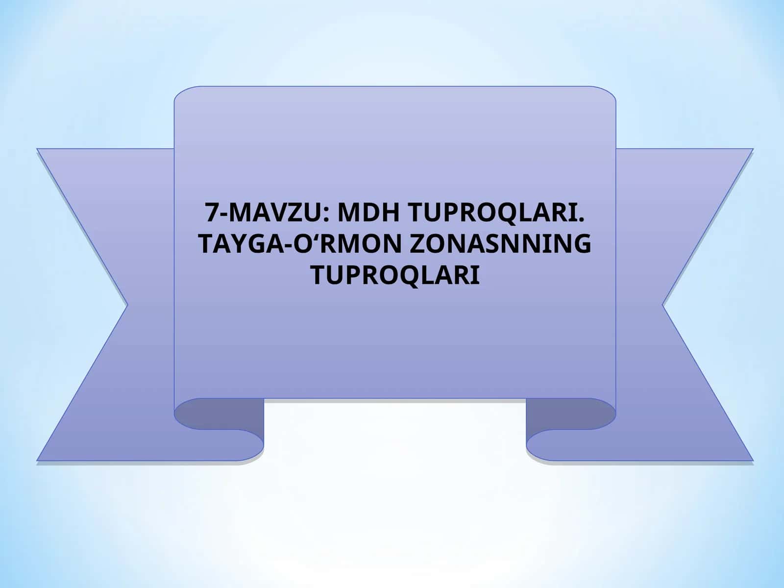 MDH TUPROQLARI. TAYGA-O‘RMON ZONASNNING TUPROQLARI 1