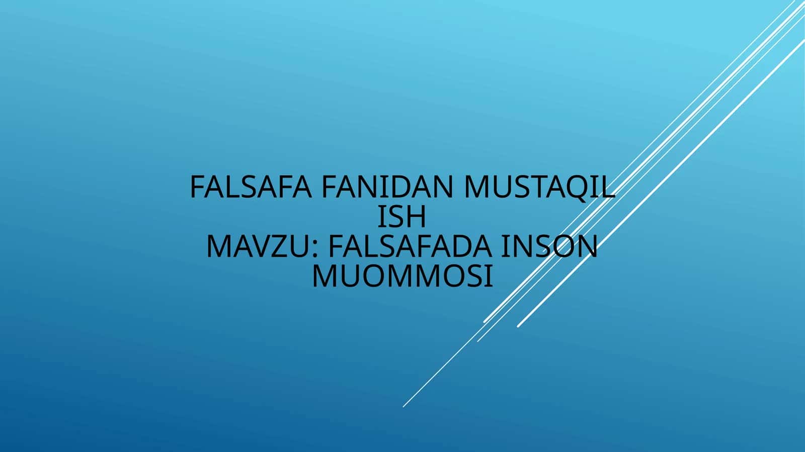 FALSAFADA INSON MUOMMOSI 1