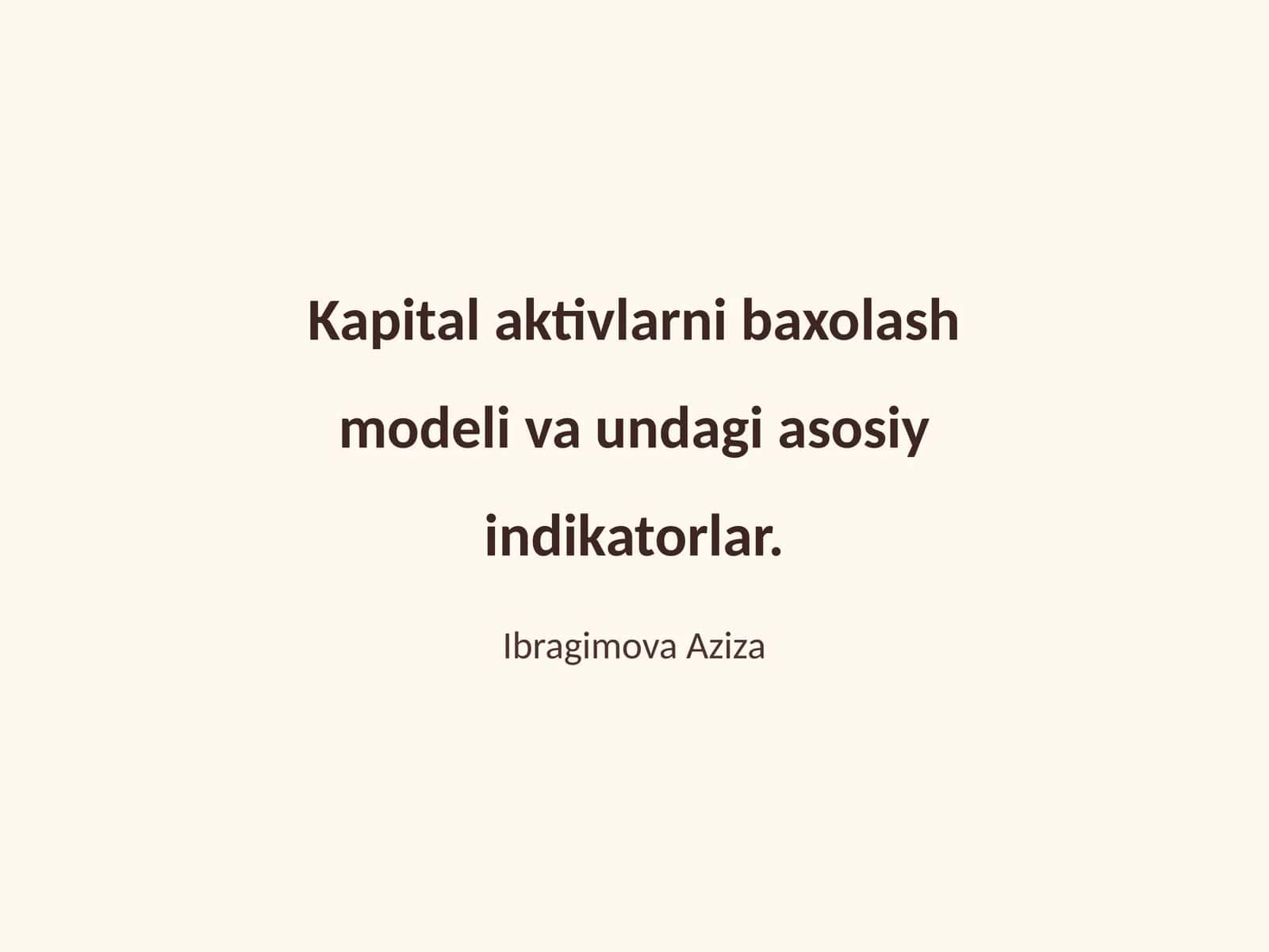 Kapital aktivlarni baxolash modeli va undagi asosiy indikatorlar 1